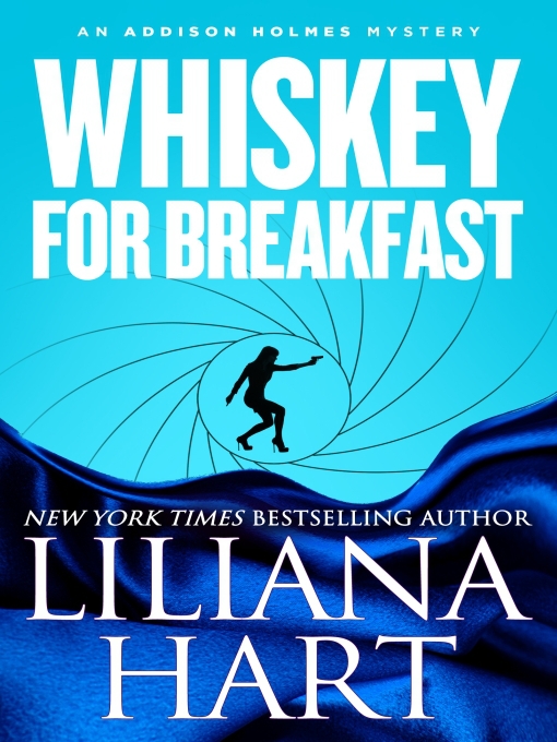 Title details for Whiskey For Breakfast by Liliana Hart - Available